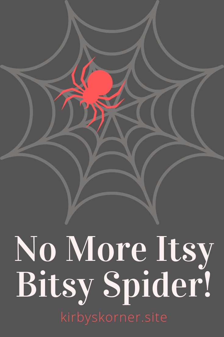 No More Itsy Bitsy Spider! (1)